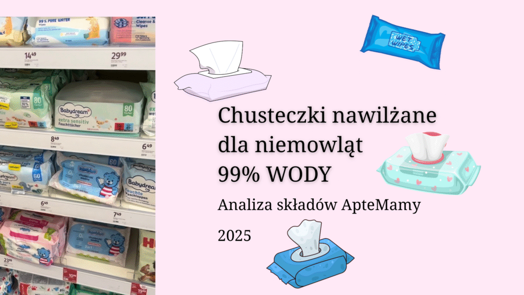 chusteczki nawilżane dla niemowląt 99% wody