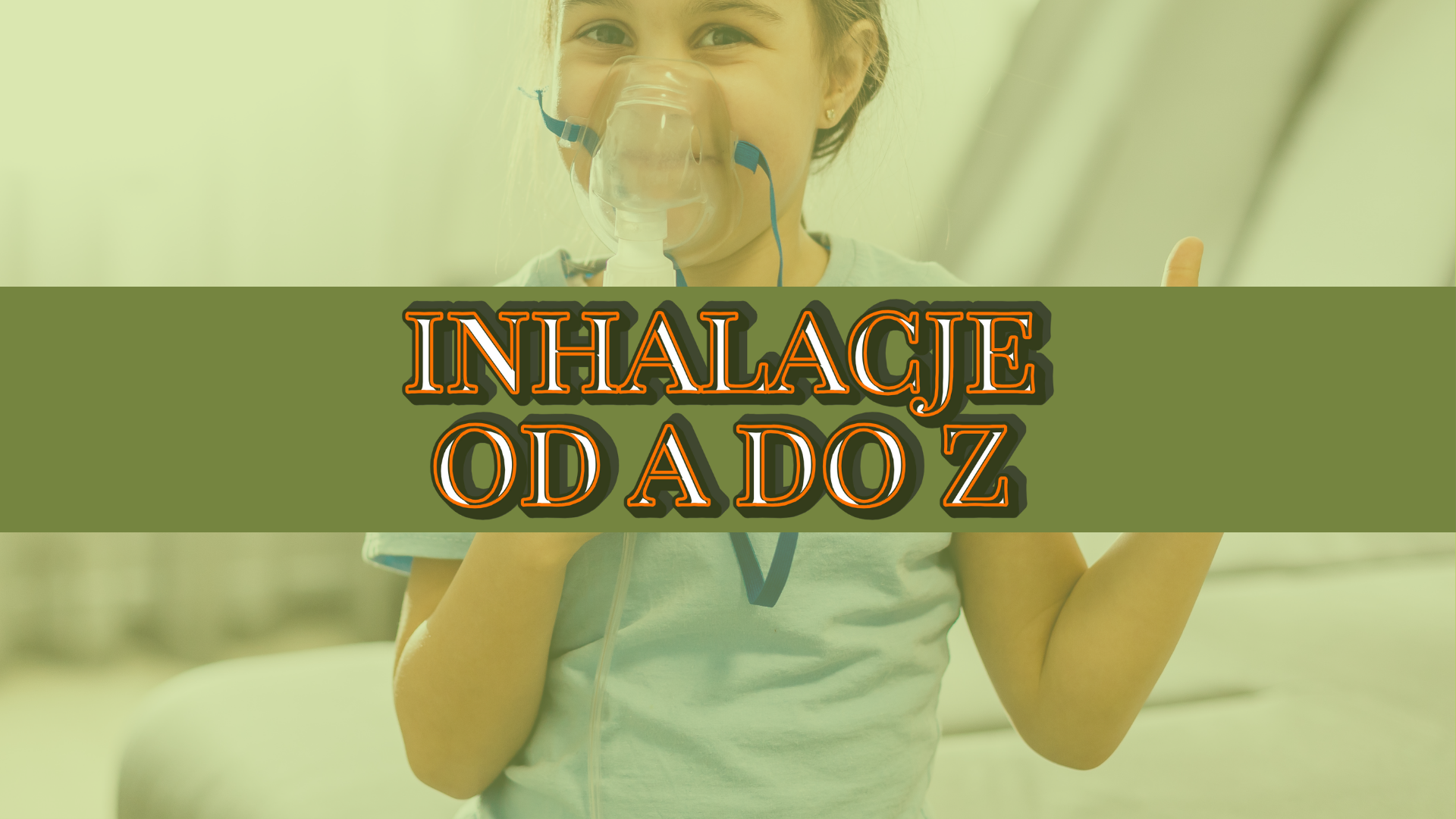 Inhalacje od A do Z